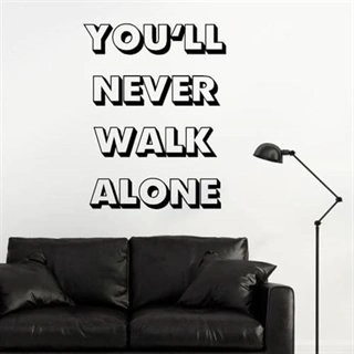 You`ll never walk alone - Väggdekor